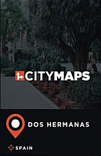 City Maps DOS Hermanas Spain (Paperback)