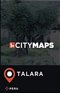 City Maps Talara Peru (Paperback)