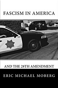 Fascism in America and the 28th Amendment (Paperback)