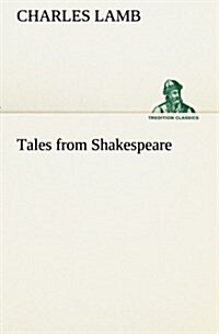 Tales from Shakespeare (Paperback)