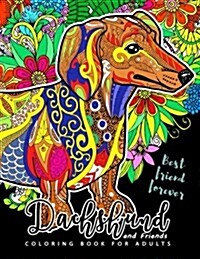 Dachshund Coloring Book for Adults and Friend: Dog Coloring Book for Dog and Puppy Lover (Paperback)