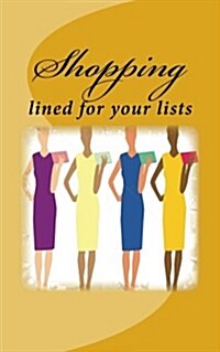 Shopping: Lined for Your Lists (Paperback)