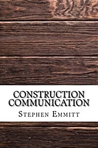 Construction Communication (Paperback)