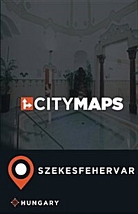 City Maps Szekesfehervar Hungary (Paperback)