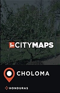 City Maps Choloma Honduras (Paperback)