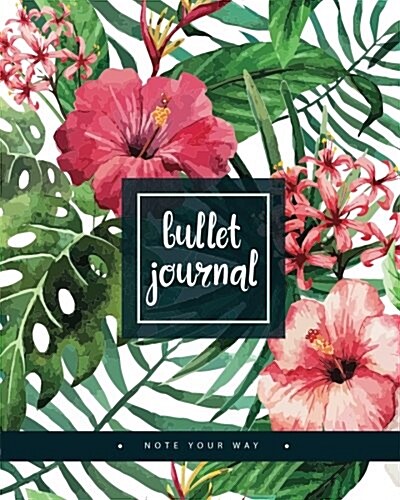 Bullet Journal Dot Grid for 90 Days, Numbered Pages Quarterly Journal Diary, Colorful Tropical Summer Plant Garden: Large Bullet Journal 8x10 with 150 (Paperback)