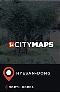 City Maps Hyesan-Dong North Korea (Paperback)