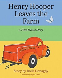 Henry Hooper leaves the farm : a field mouse story