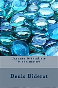 Jacques Le Fataliste Et Son Maitre (Paperback)