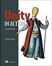 Unity in Action, Second Edition: Multiplatform Game Development in C# (Paperback, 2)