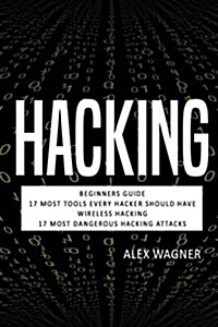Hacking: Hacking: How to Hack, Penetration Testing Hacking Book, Step-By-Step Implementation and Demonstration Guide Learn Fast (Paperback)