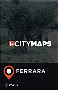 City Maps Ferrara Italy (Paperback)