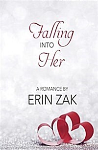 Falling Into Her (Paperback)