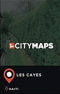 City Maps Les Cayes Haiti (Paperback)