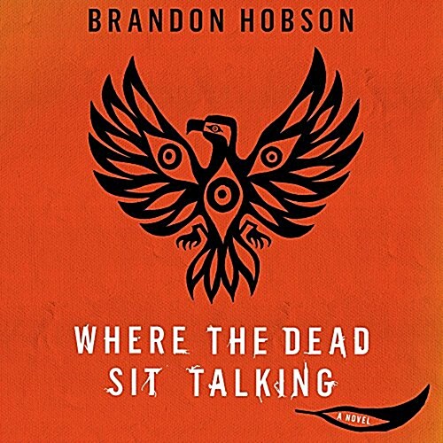 Where the Dead Sit Talking (Audio CD)