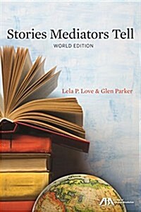 Stories Mediators Tell (Paperback, 2, World)