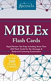 Mblex Flash Cards: Rapid Review Test Prep Including More Than 200 Flash Cards for the Massage & Bodywork Licensing Examination (Paperback)