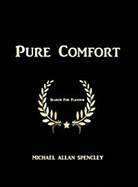 Pure Comfort: The Search for Flavour (Hardcover)