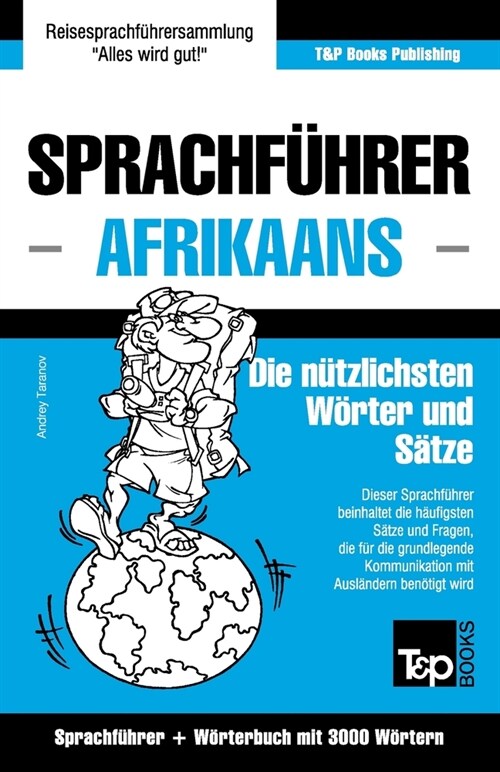 Sprachf?rer Deutsch-Afrikaans Und Thematischer Wortschatz Mit 3000 W?tern (Paperback)