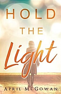 Hold the Light (Paperback)