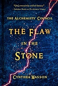 The Flaw in the Stone: The Alchemists Council, Book 2 (Paperback)