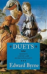 Duets: Sonnets of Louise Lab?and Guido Cavalcanti (Paperback)