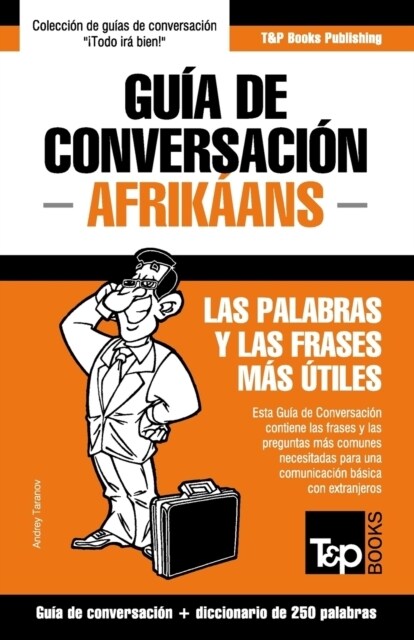 Gu? de Conversaci? Espa?l-Afrik?ns y mini diccionario de 250 palabras (Paperback)