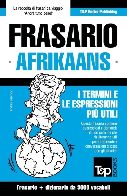 Frasario Italiano-Afrikaans E Vocabolario Tematico Da 3000 Vocaboli (Paperback)