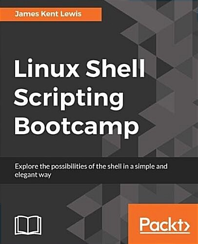 Linux Shell Scripting Bootcamp (Paperback)
