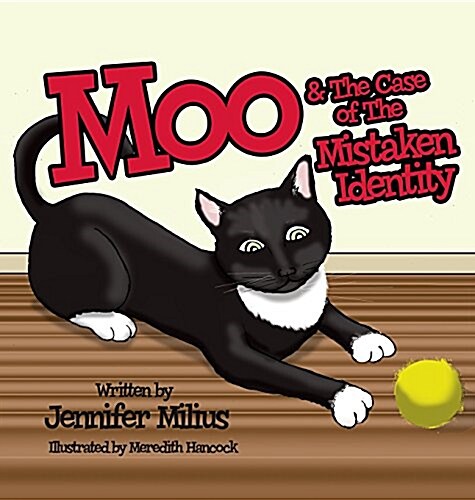 Moo and the Case of the Mistaken Identity (Hardcover)