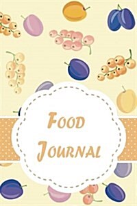 Food Journal: 90-Day Food and Exercise Journal (Paperback)