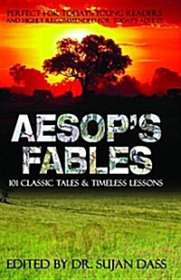 Aesops Fables: 101 Classic Tales and Timeless Lessons (Paperback)