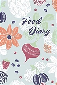 Food Diary: 90-Day Food and Exercise Journal (Paperback)