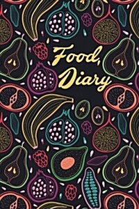 Food Diary: 90-Day Food and Exercise Journal (Paperback)