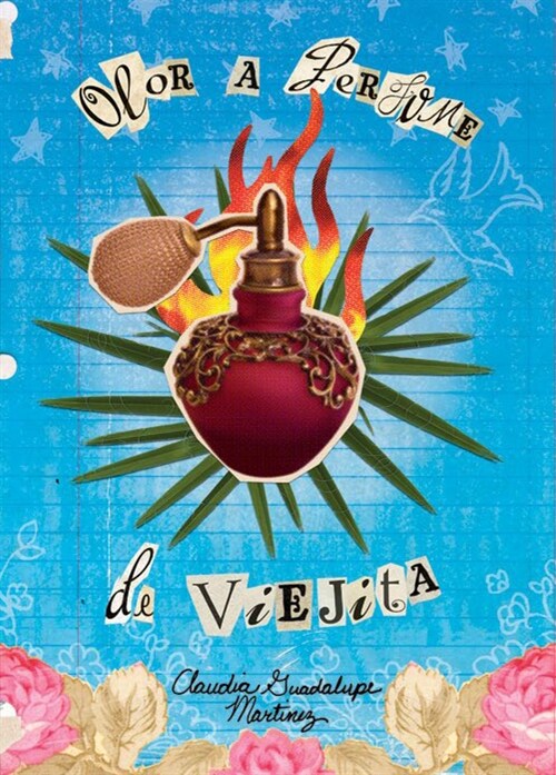 Olor a Perfume de Viejita: (The Smell of Old Lady Perfume) (Paperback)