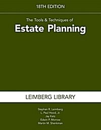 Tools & Techniques of Estate Planning 18th Edition (Paperback, 18)