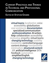 Current Practices and Trends in Technical and Professional Communication (Paperback)
