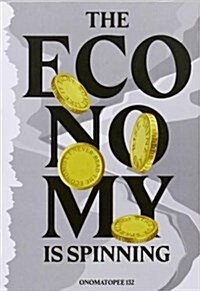 The Economy Is Spinning (Paperback)