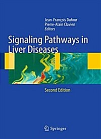 Signaling Pathways in Liver Diseases (Paperback, 2, 2010)