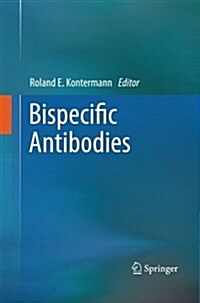 Bispecific Antibodies (Paperback, 2011)