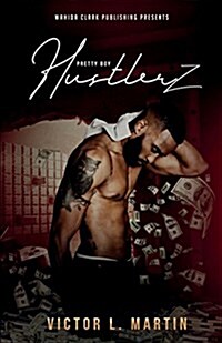 Pretty Boy Hustlerz Part 1 (Paperback)