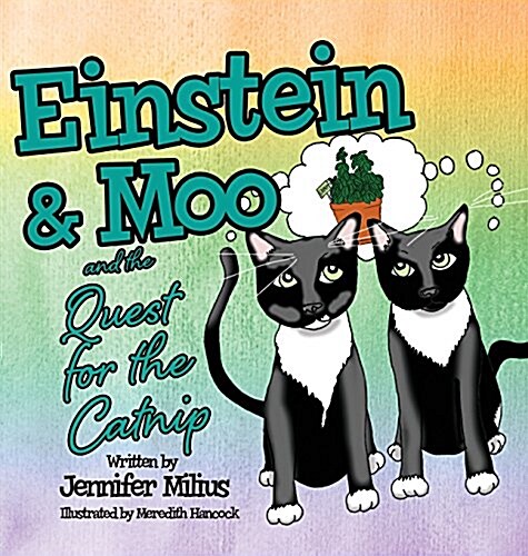 Einstein & Moo and the Quest for the Catnip (Hardcover)