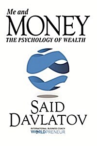 Me and Money: The Psychology of Wealth (Paperback)