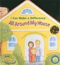 I Can Make a Difference All Around My House (Boardbook) - An Earth-Friendly Lift-The-Flap Book