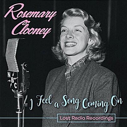 [수입] Rosemary Clooney - I Feel a Song Coming On: Lost Radio Recordings