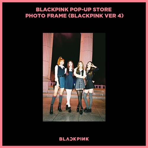 [굿즈] 블랙핑크 - Blackpink Pop-Up Store Photo Frame (BLACKPINK VER 4)