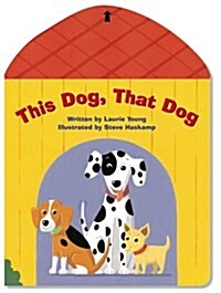 This Dog, That Dog (Board Book)