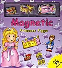 Magnetic Princess Pippa (Hardcover)