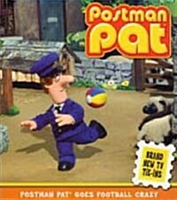 Postman Pat Goes Football Crazy (Paperback)