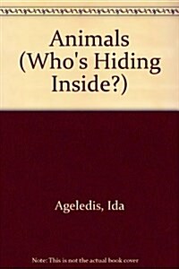 Whos Hiding Inside? Animals (Board Book)